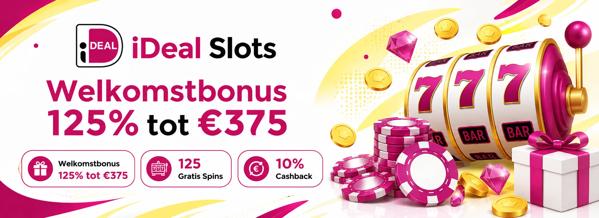 Welkomstbonus van iDeal Slots: 125% tot €375 plus 125 gratis spins